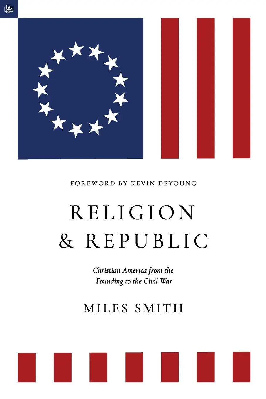 Cover: 9781949716313 | Religion and Republic | Miles Smith | Taschenbuch | Englisch | 2024