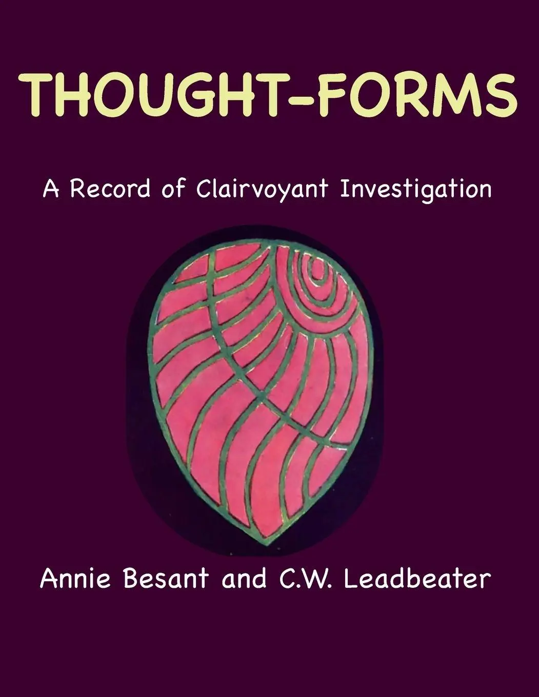 Cover: 9781963956313 | Thought-Forms | A Record of Clairvoyant Investigation (Color Edition)