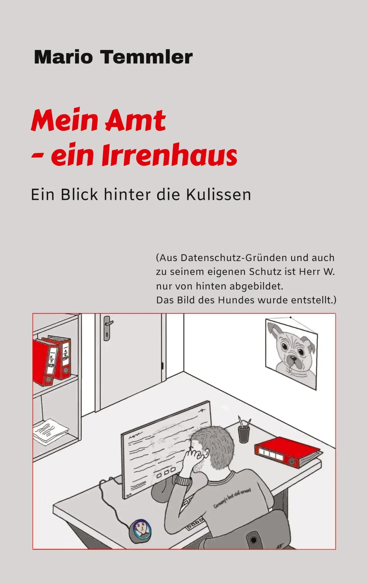 Cover: 9783347736313 | Mein Amt - ein Irrenhaus | Mario Temmler | Taschenbuch | 212 S. | 2022
