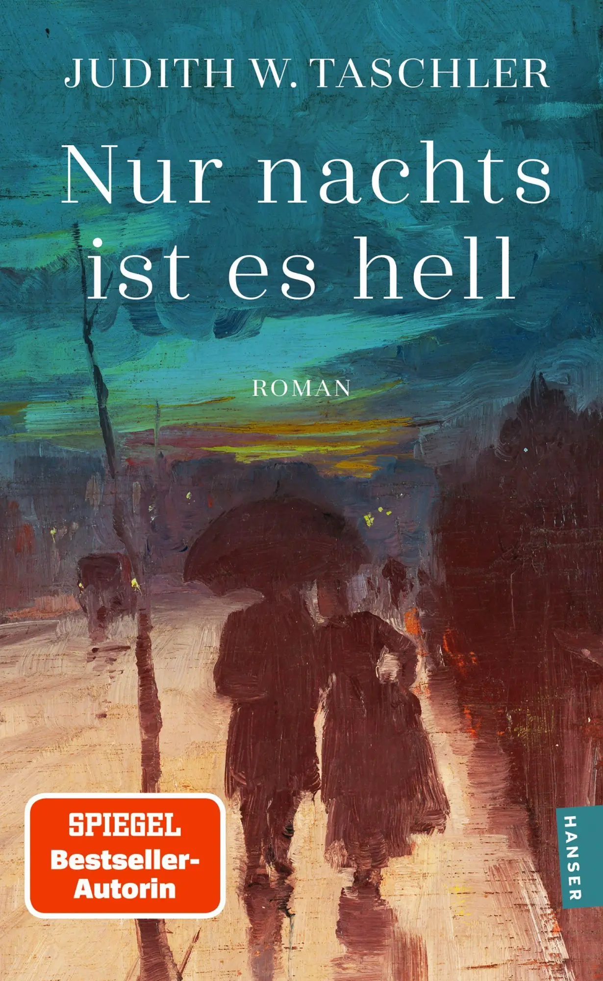 Cover: 9783446286313 | Nur nachts ist es hell | Roman | Judith W. Taschler | Taschenbuch