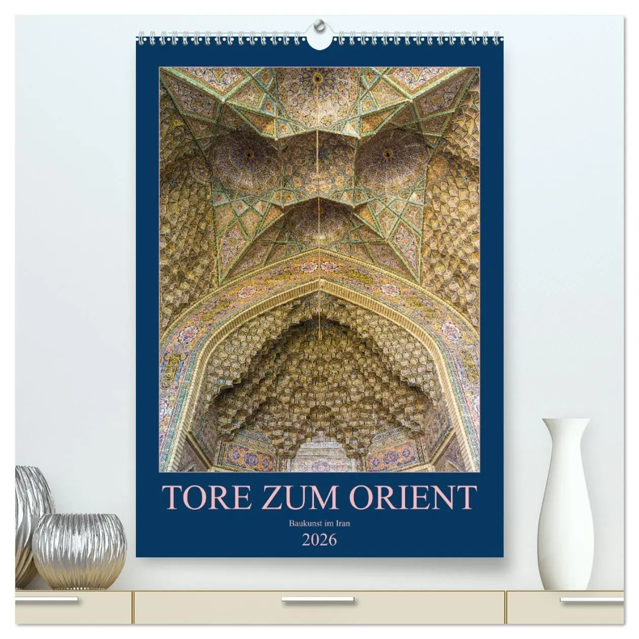 Cover: 9783516406313 | Tore zum Orient (hochwertiger Premium Wandkalender 2026 DIN A2...