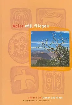 Cover: 9783930536313 | Adler will fliegen Indianische Lieder und Tänze Liederheft | Jehn