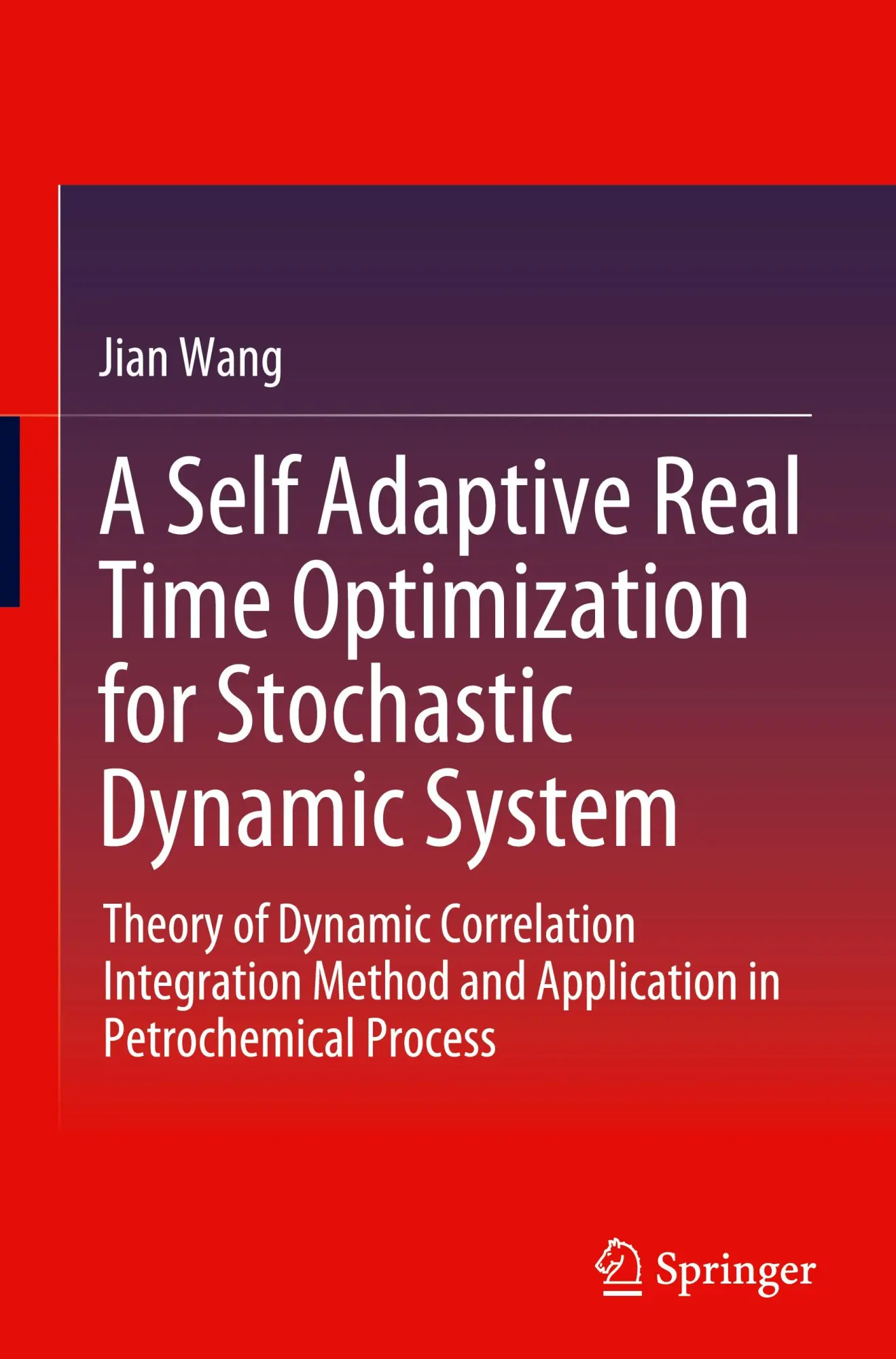 Cover: 9789819606313 | A Self Adaptive Real Time Optimization for Stochastic Dynamic System