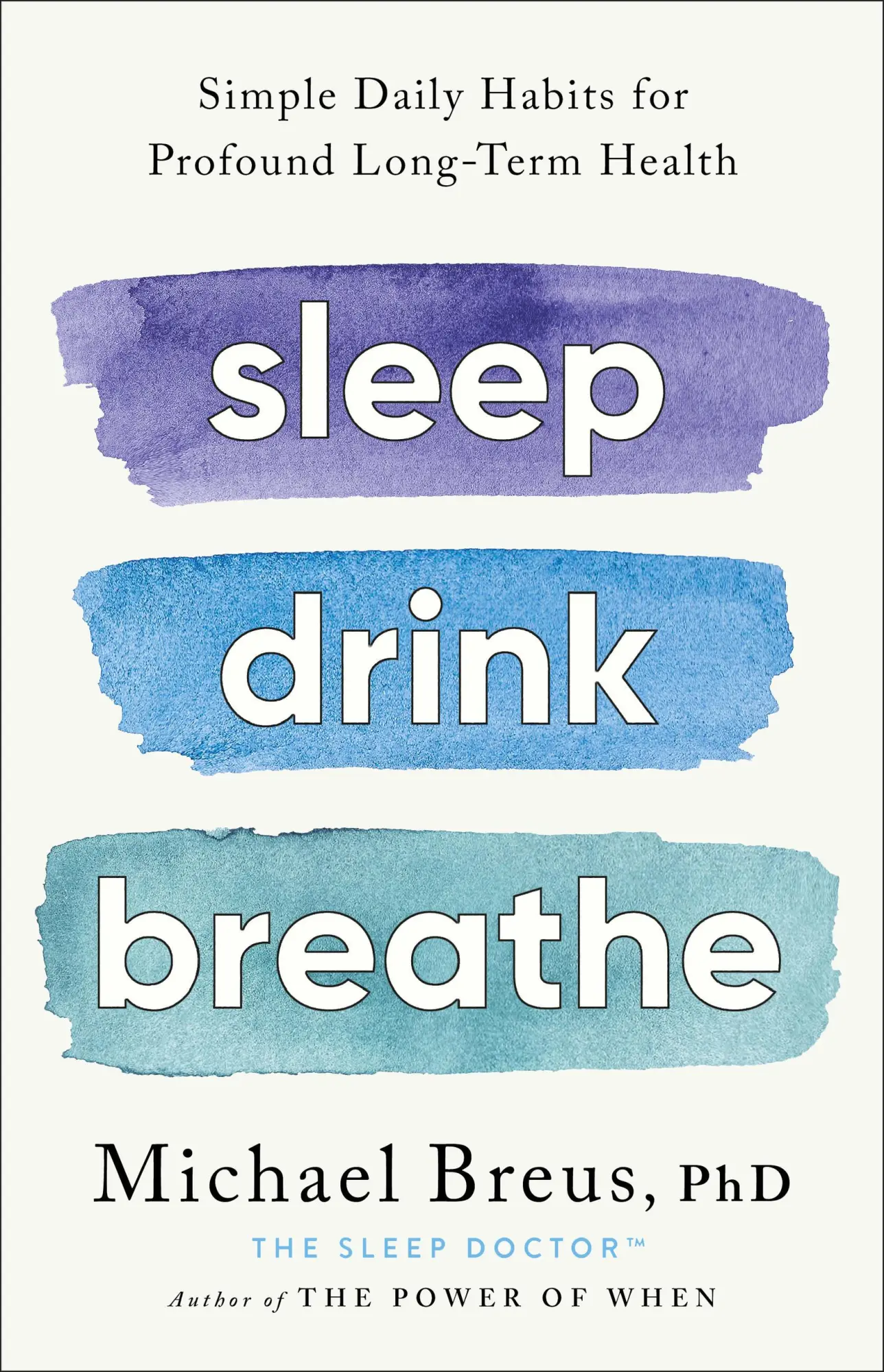 Cover: 9780316576413 | Sleep Drink Breathe | Michael Breus | Buch | Englisch | 2024