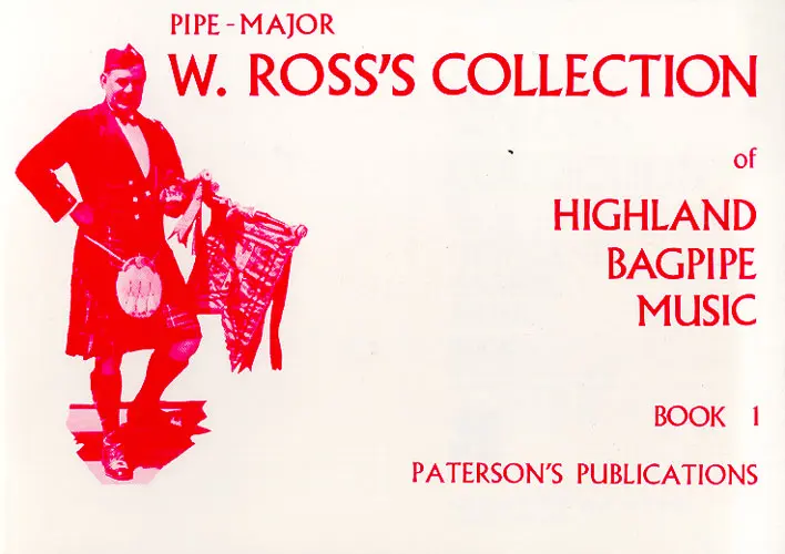 W. Ross's Collection of Highland Bagpipe Music