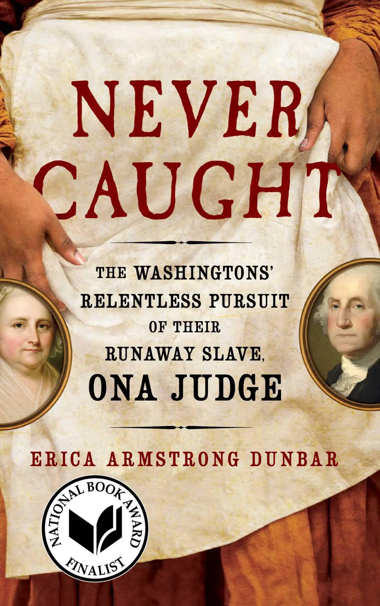 Cover: 9781501126413 | Never Caught | Erica Armstrong Dunbar | Taschenbuch | Englisch | 2018