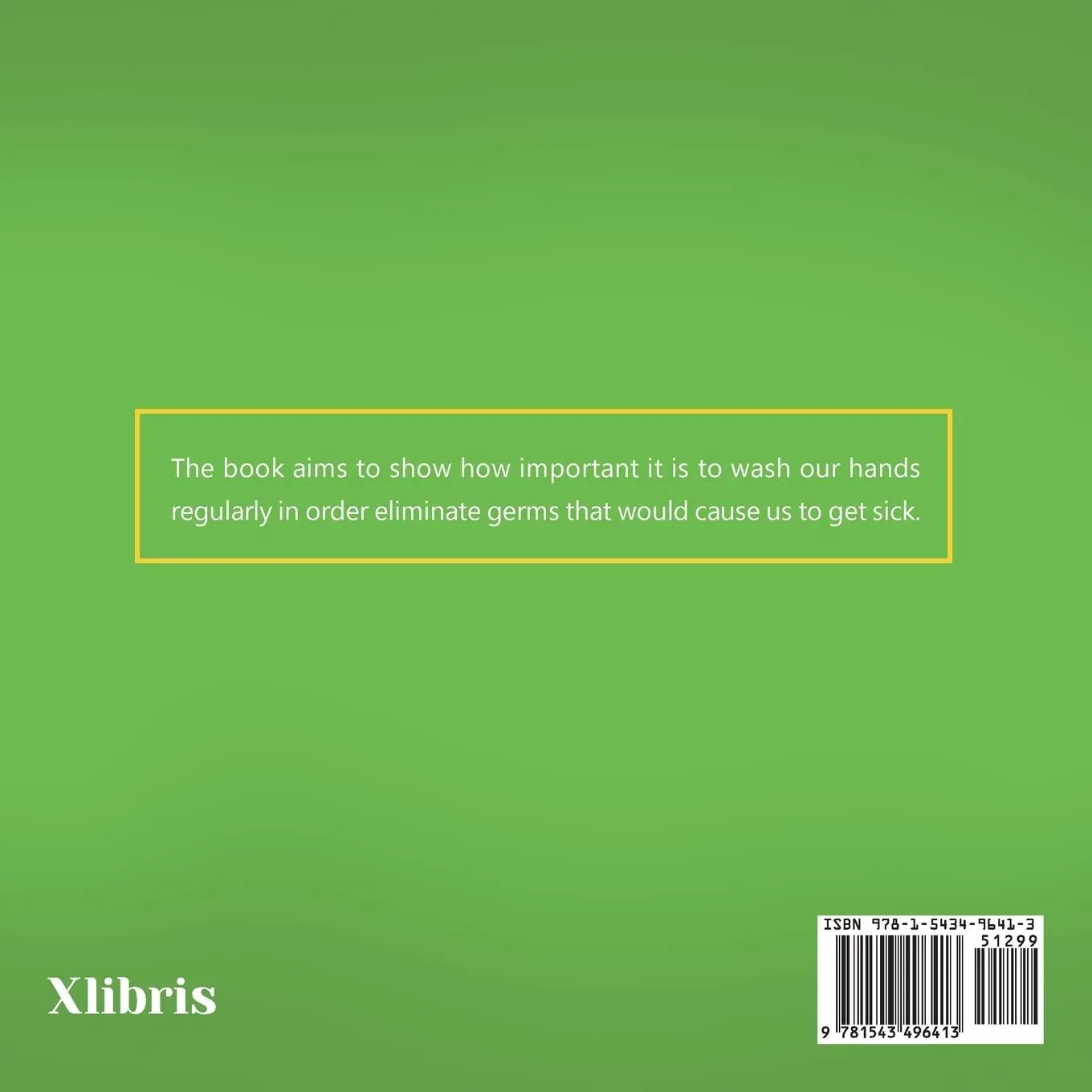 Rückseite: 9781543496413 | I Don't Want to Wash My Hands! | A Ms. Carmen's Classroom Story | Buch