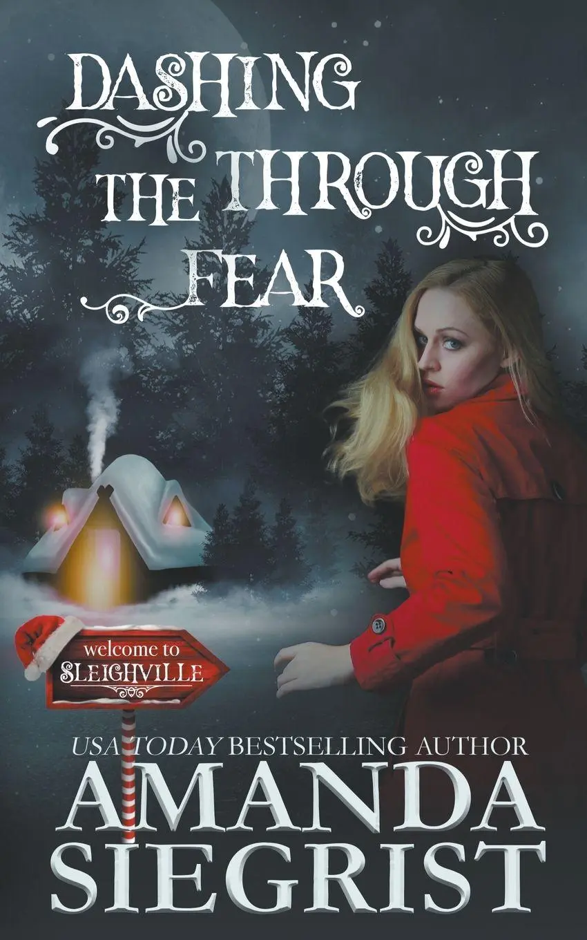 Cover: 9781955886413 | Dashing Through the Fear | Amanda Siegrist | Taschenbuch | Englisch