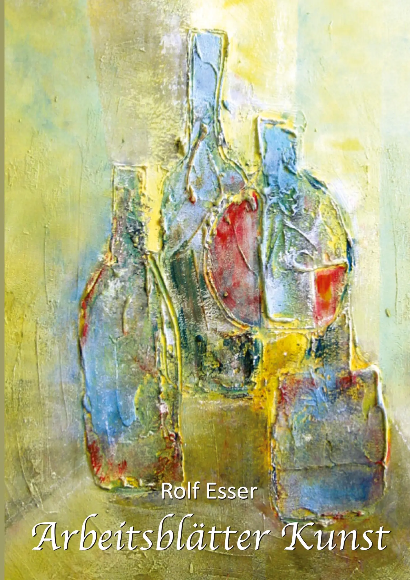 Cover: 9783347726413 | Arbeitsblätter Kunst | Rolf Esser | Taschenbuch | 172 S. | Deutsch