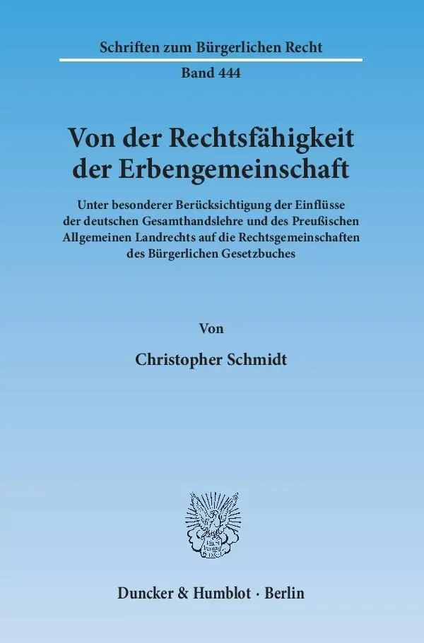 Cover: 9783428146413 | Von der Rechtsfähigkeit der Erbengemeinschaft. | Christopher Schmidt