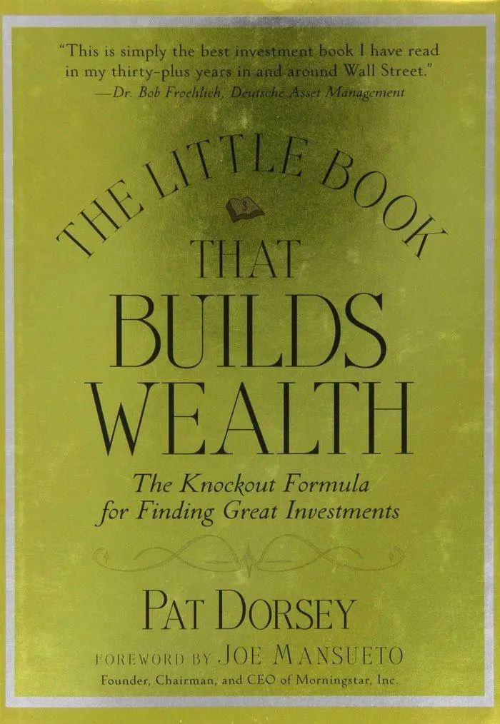 Cover: 9780470226513 | The Little Book That Builds Wealth | Pat Dorsey | Buch | 224 S. | 2008 Cover: 9780470226513 | The Little Book That Builds Wealth | Pat Dorsey | Buch | 224 S. | 2008