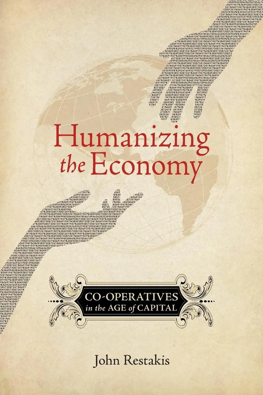 Cover: 9780865716513 | Humanizing the Economy | Co-operatives in the Age of Capital | Buch