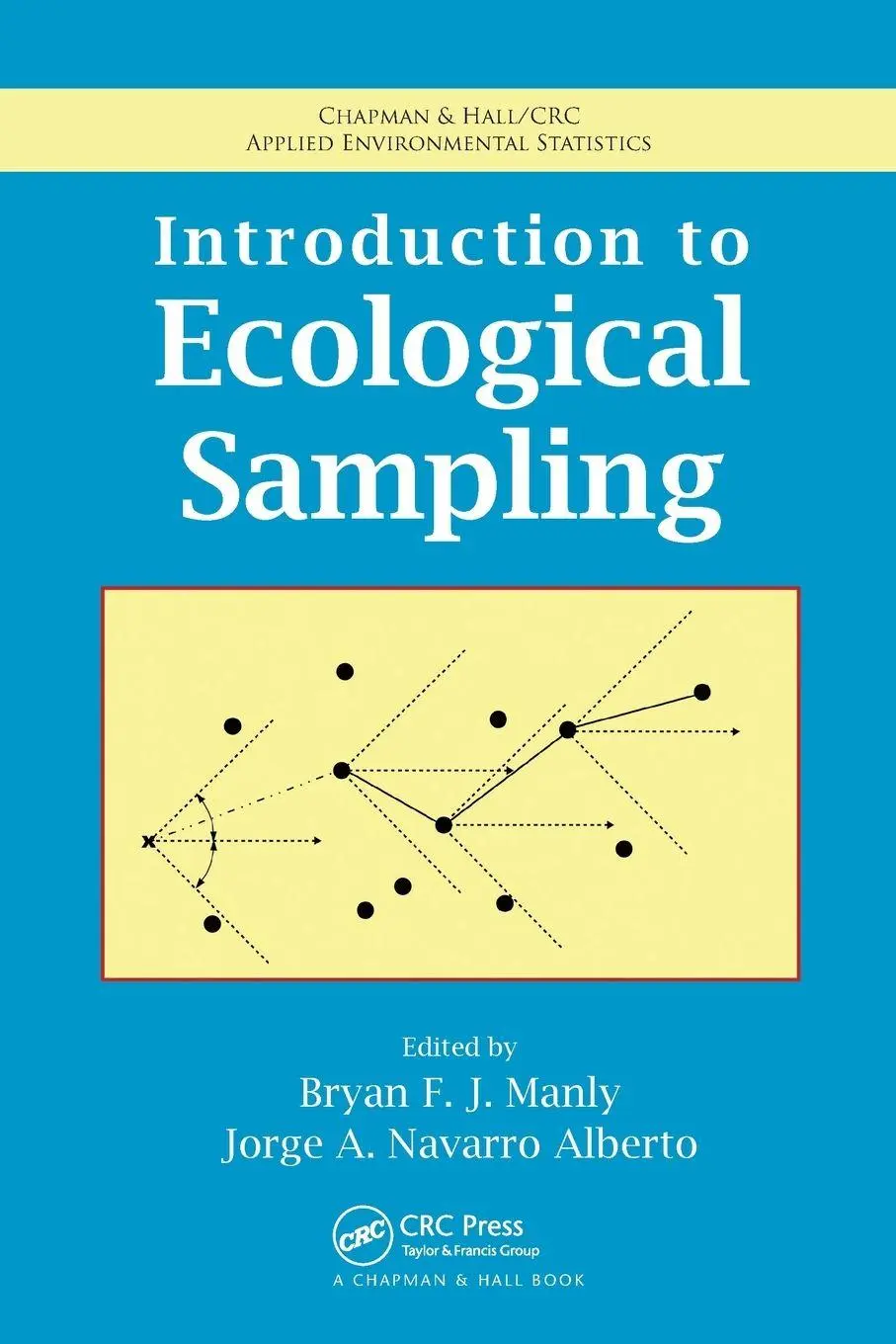 Cover: 9781032926513 | Introduction to Ecological Sampling | Bryan F. J. Manly (u. a.) | Buch