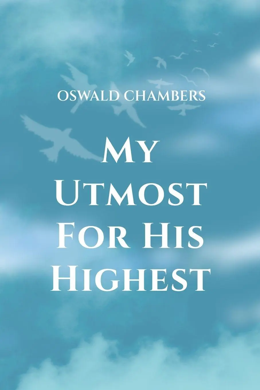 Cover: 9781667306513 | My Utmost for His Highest | Oswald Chambers | Taschenbuch | Englisch