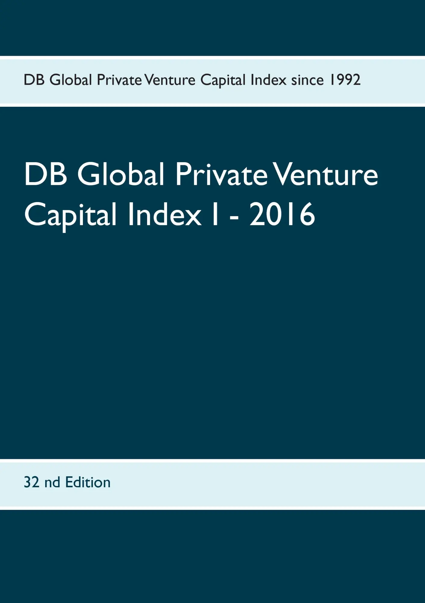 DB Global Private Venture Capital Index I - 2016: IPVC © 1998 - 2016 (Venture Capital Directory)