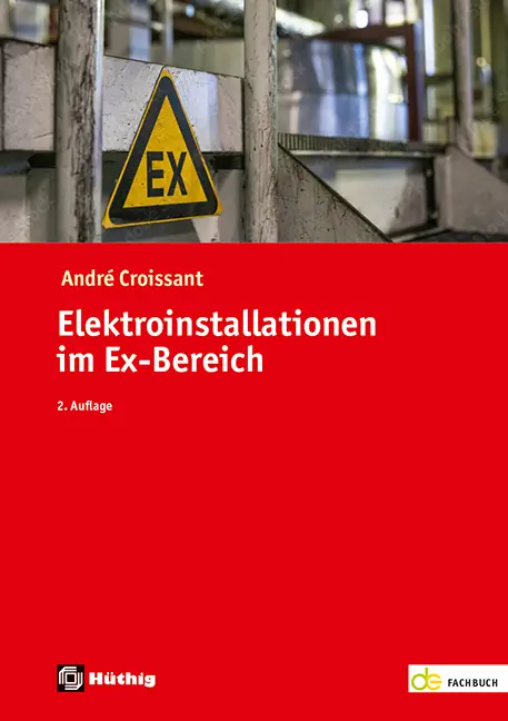 Cover: 9783810106513 | Elektroinstallationen im Ex-Bereich | André Croissant | Taschenbuch