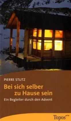 Cover: 9783836706513 | Bei sich selber zu Hause sein | Ein Begleiter durch den Advent | Stutz