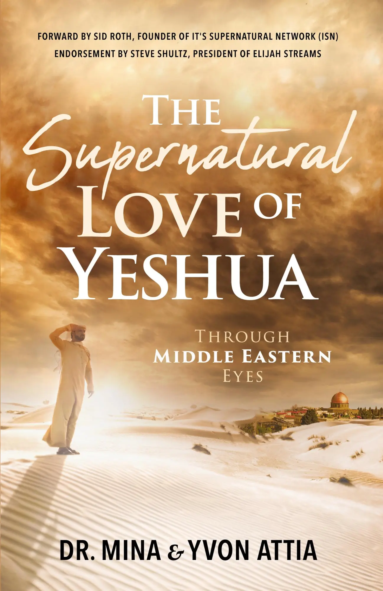 Cover: 9798890416513 | The Supernatural Love of Yeshua Through Middle Eastern Eyes | Buch