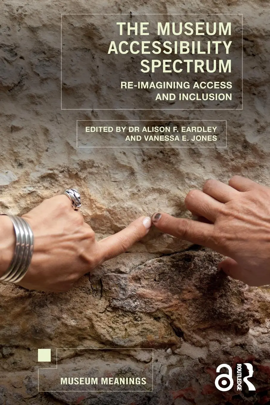 Cover: 9781032466613 | The Museum Accessibility Spectrum | Re-imagining Access and Inclusion
