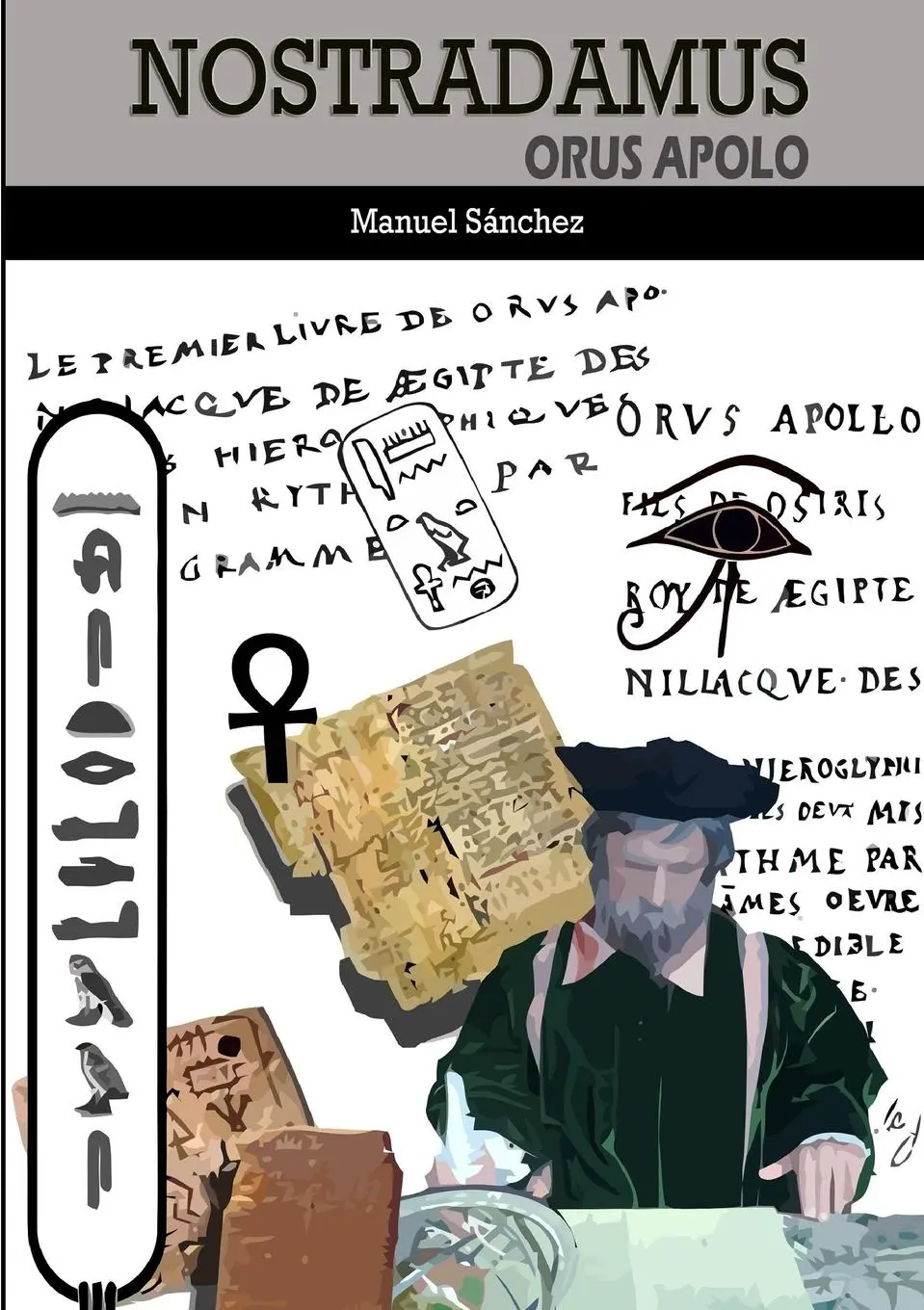 Cover: 9781471726613 | Nostradamus | Orus Apolo | Manuel Sánchez | Taschenbuch | Spanisch