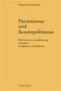 Cover: 9783034006613 | Zurbuchen, S: Patriotismus u. Kosmopol. | Simone Zurbuchen | Buch