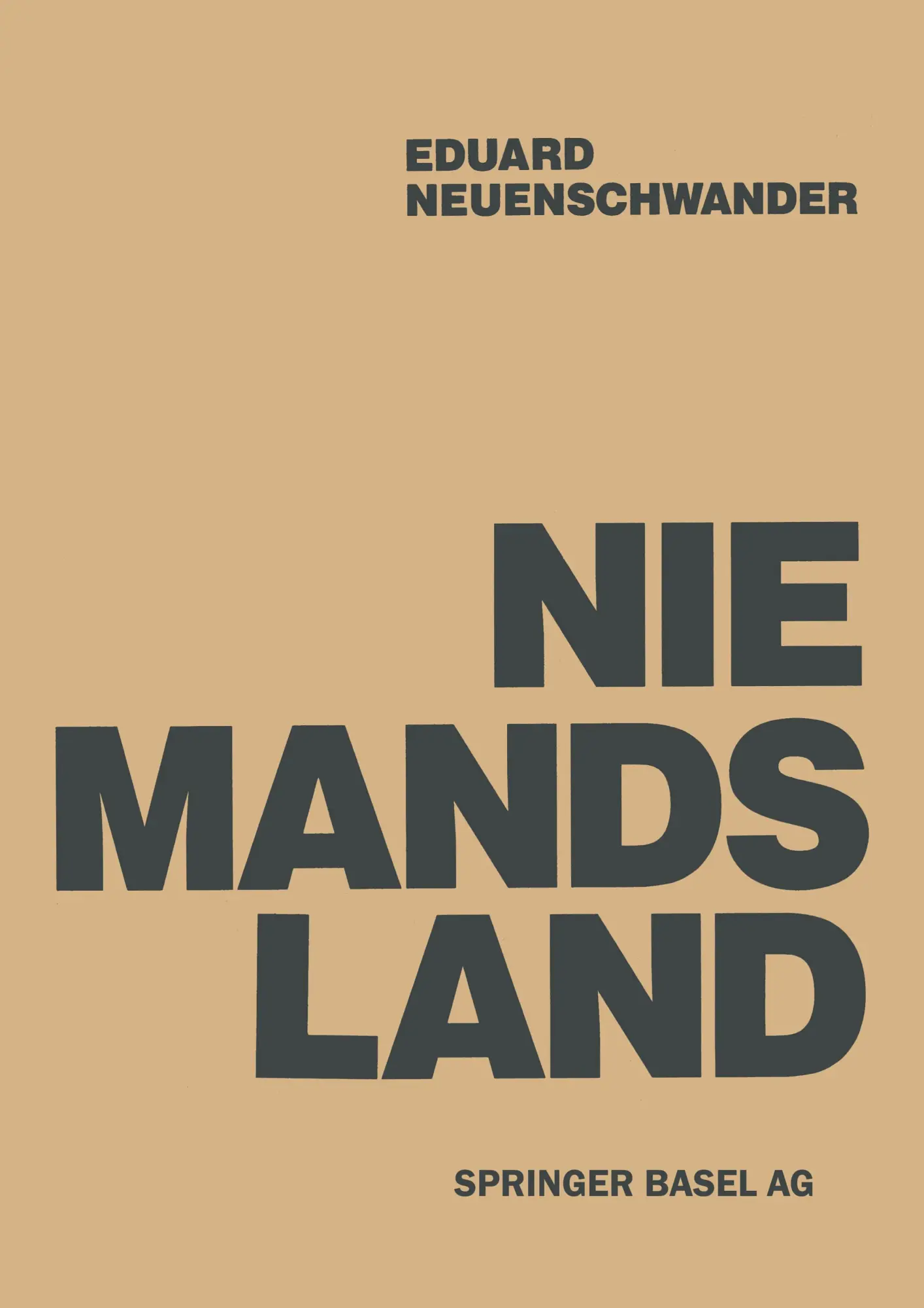 Cover: 9783034866613 | Niemandsland | Umwelt Zwischen Zerstörung und Gestalt | Neuenschwander