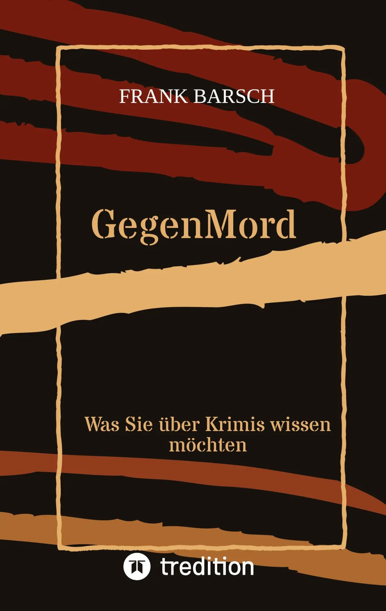 Cover: 9783347566613 | GegenMord | Frank Barsch | Taschenbuch | Paperback | 152 S. | Deutsch