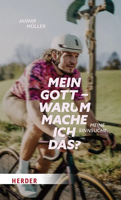 Cover: 9783451036613 | Mein Gott, warum mache ich das? | Jannik Müller | Taschenbuch | 192 S.