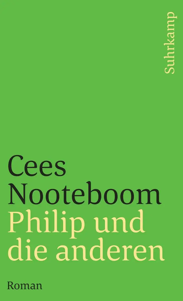 Cover: 9783518456613 | Philip und die anderen | Cees Nooteboom | Taschenbuch | 168 S. | 2006