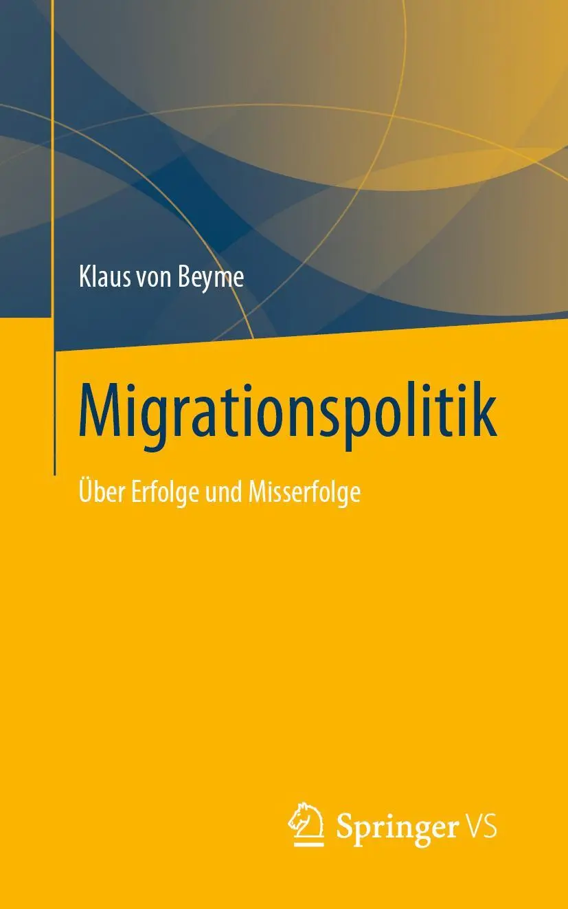 Cover: 9783658286613 | Migrationspolitik | Über Erfolge und Misserfolge | Klaus Von Beyme