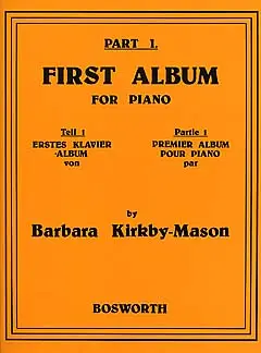 Cover: 9790201606613 | First Album For Piano 1 - Erstes Klavieralbum | Barbara Kirkby-Mason