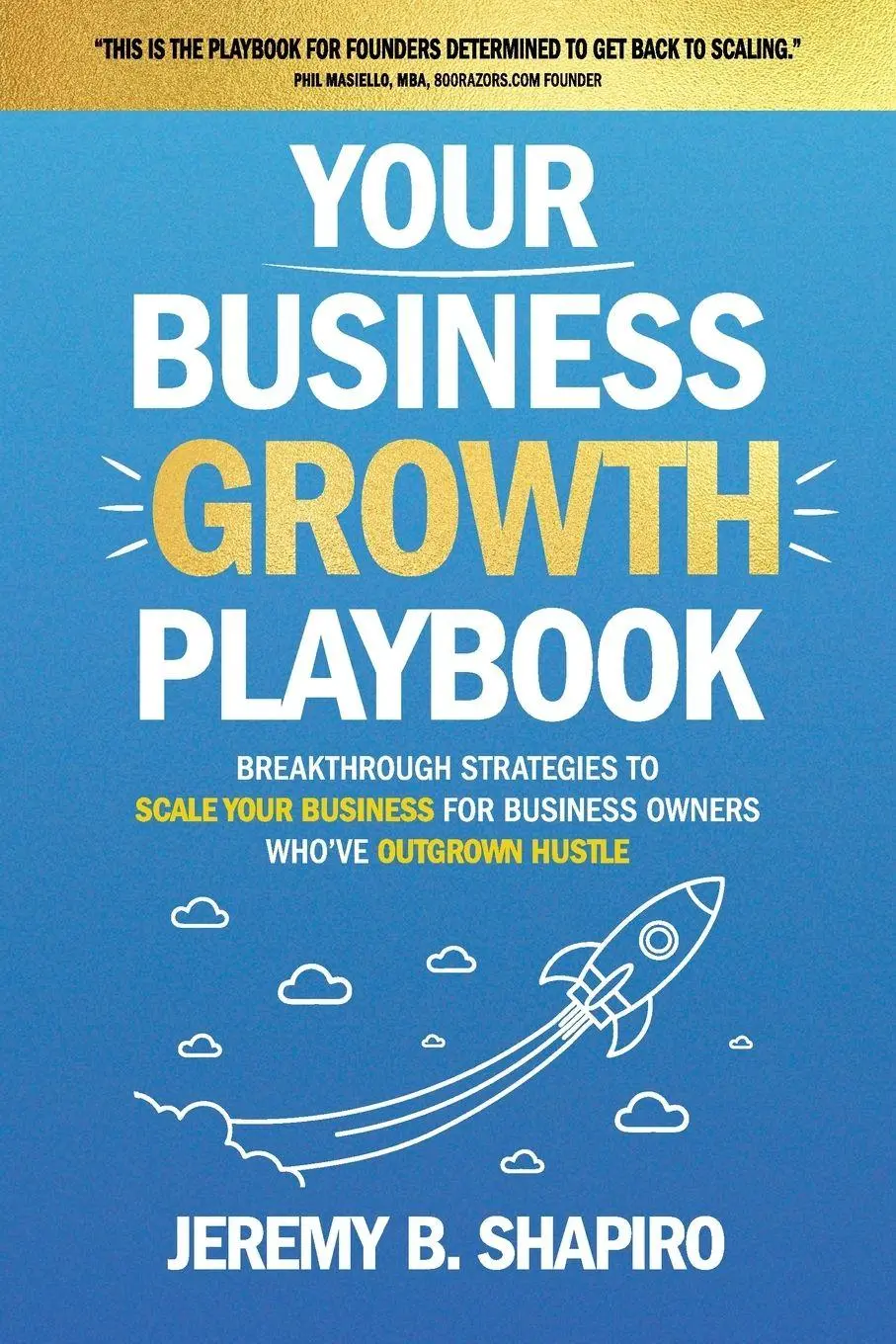 Cover: 9798998586613 | Your Business Growth Playbook | Jeremy B. Shapiro | Taschenbuch | 2025