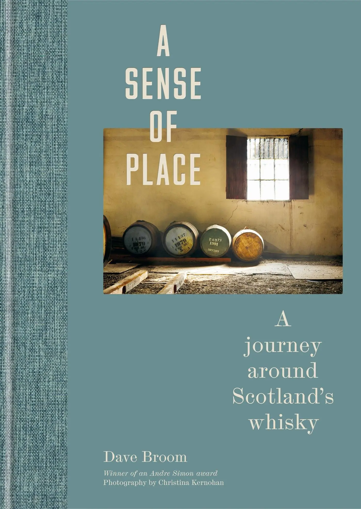Cover: 9781784726713 | A Sense of Place | A Journey Around Scotland's Whisky | Dave Broom Cover: 9781784726713 | A Sense of Place | A Journey Around Scotland's Whisky | Dave Broom