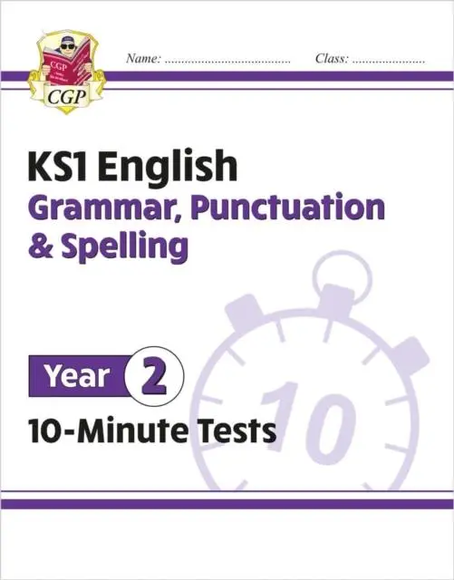Cover: 9781789086713 | KS1 Year 2 English 10-Minute Tests: Grammar, Punctuation &amp; Spelling