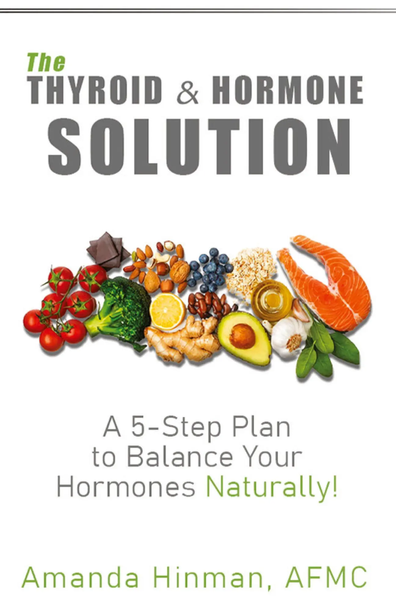 Cover: 9781960876713 | The Thyroid and Hormone Solution | Amanda Hinman | Taschenbuch | 2024