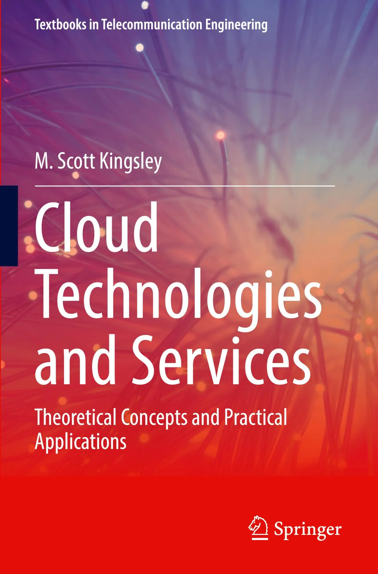 Cover: 9783031336713 | Cloud Technologies and Services | M. Scott Kingsley | Taschenbuch