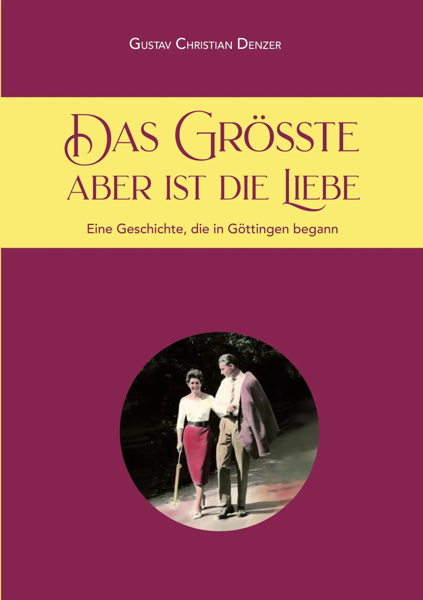 Cover: 9783695736713 | Das Größte aber ist die Liebe | Gustav Denzer | Taschenbuch | 192 S.