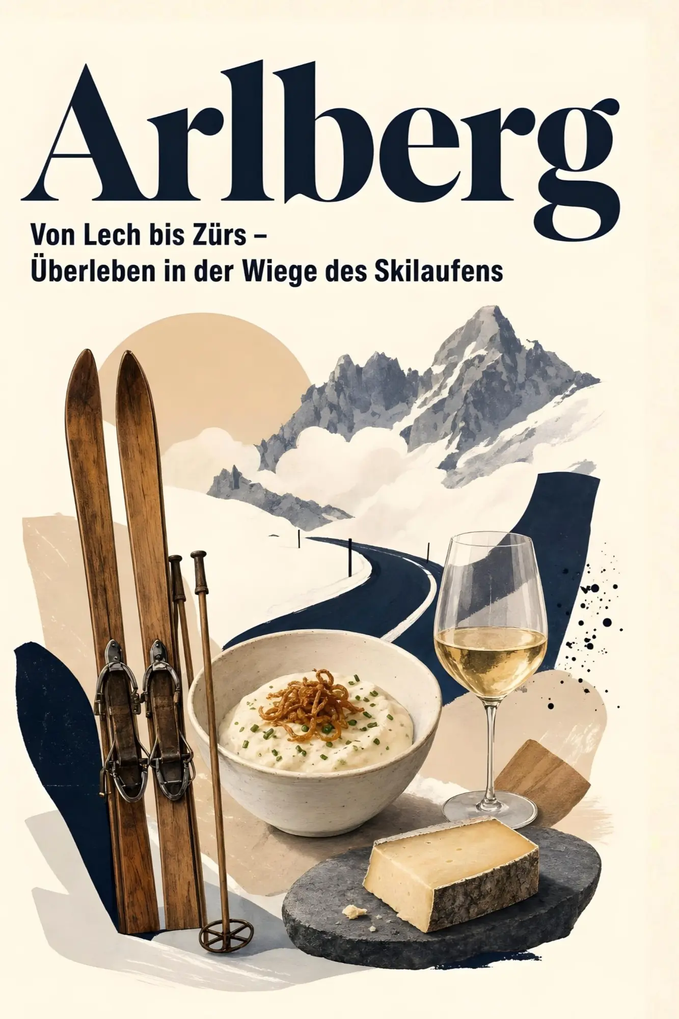 Cover: 9783696106713 | Arlberg | Von Lech bis Zürs - Überleben in der Wiege des Skilaufens