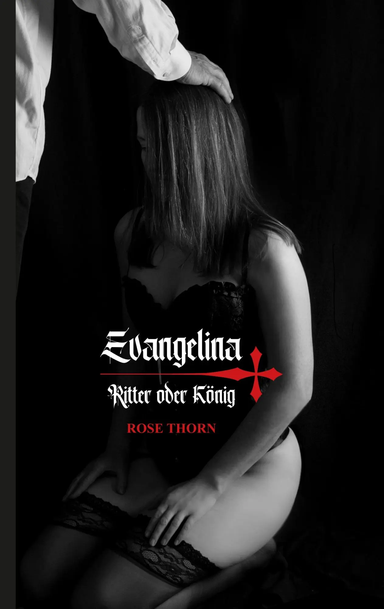 Cover: 9783749426713 | Evangelina - Ritter oder König | Rose Thorn | Taschenbuch | 212 S.