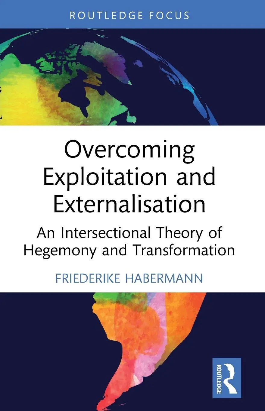 Cover: 9781032446813 | Overcoming Exploitation and Externalisation | Friederike Habermann
