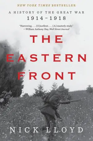 Cover: 9781324116813 | The Eastern Front | A History of the Great War, 1914-1918 | Nick Lloyd