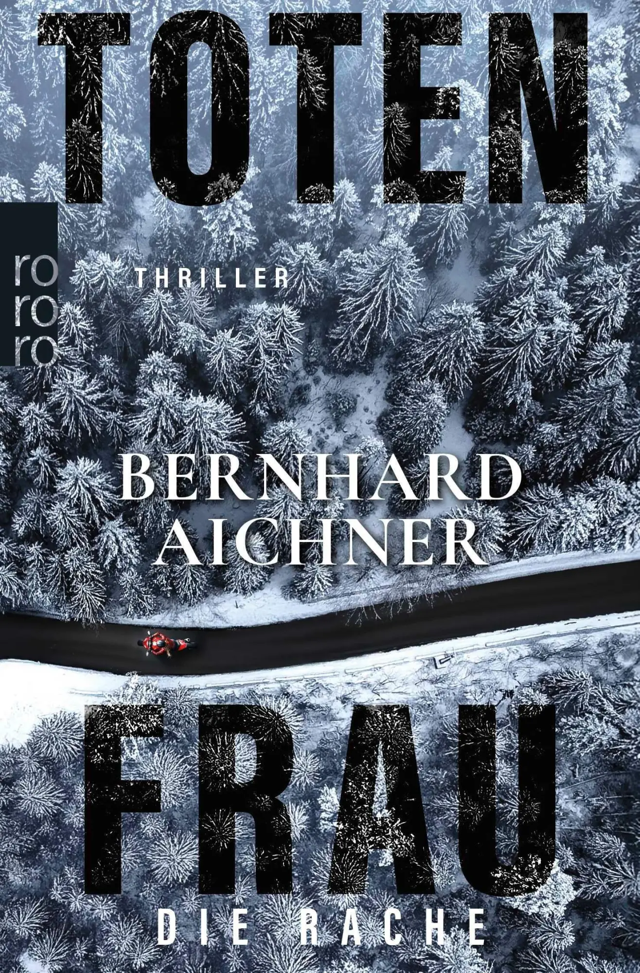 Cover: 9783499016813 | Totenfrau - Die Rache | Bernhard Aichner | Taschenbuch | 352 S. | 2026