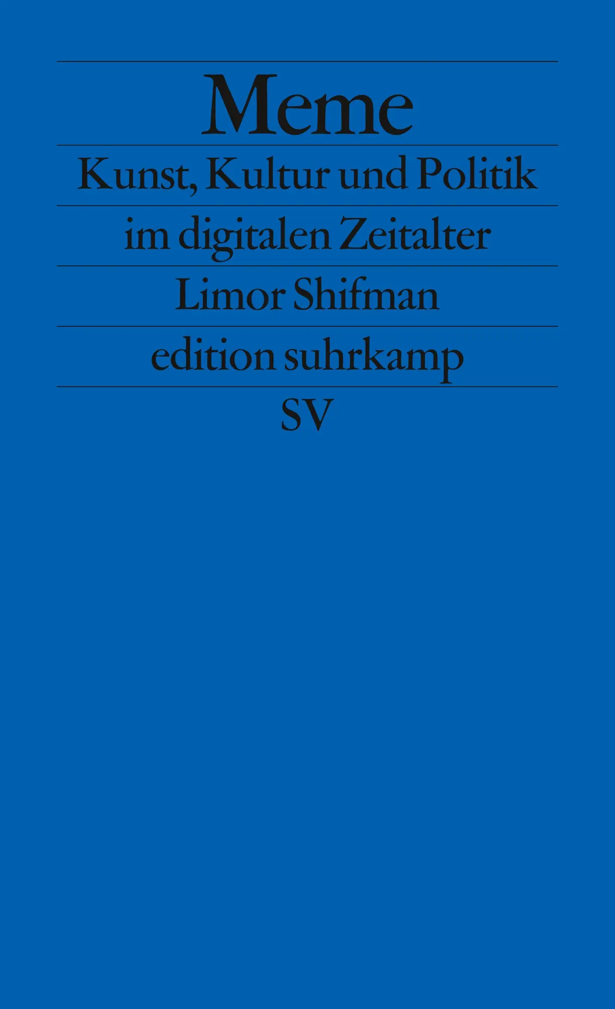 Cover: 9783518126813 | Meme | Kunst, Kultur und Politik im digitalen Zeitalter | Shifman