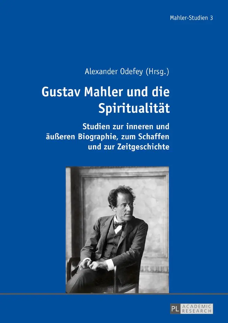 Cover: 9783631676813 | Gustav Mahler und die Spiritualität | Alexander Odefey | Buch | 2016