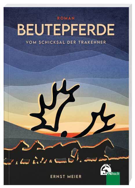 Cover: 9783885426813 | Beutepferde | Vom Schicksal der Trakehner. Roman | Ernst Meier | Buch