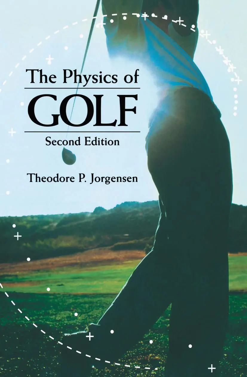 Cover: 9780387986913 | The Physics of Golf | Theodore P. Jorgensen | Taschenbuch | xii | 1999
