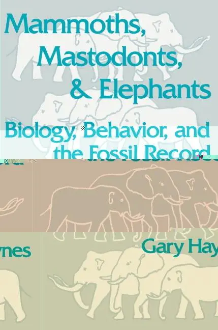 Cover: 9780521456913 | Mammoths, Mastodonts, and Elephants | Gary Haynes | Taschenbuch | 2002