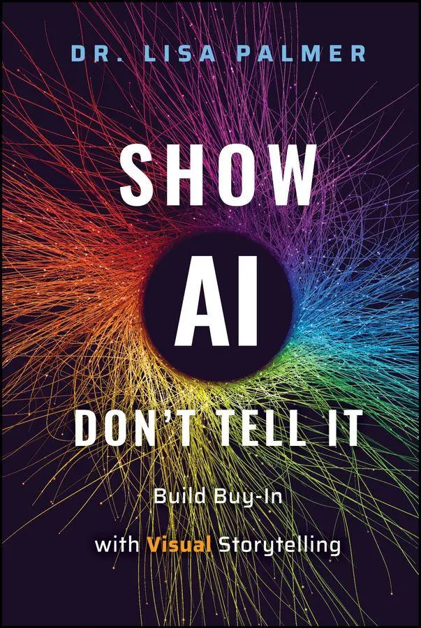 Cover: 9781394336913 | Show Ai--Don't Tell It | Build Buy-In with Visual Storytelling | Buch