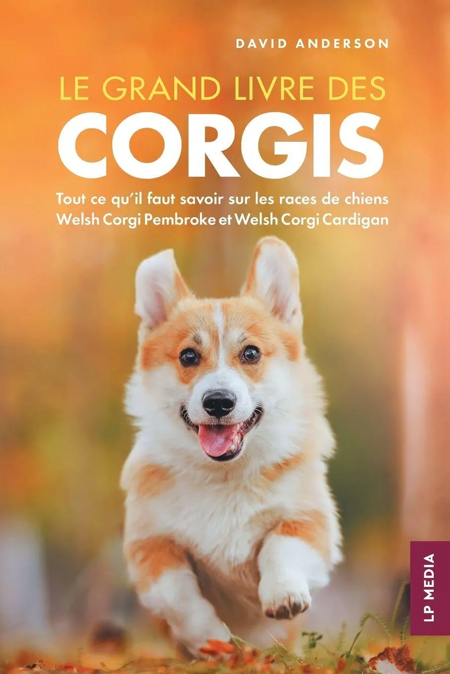 Cover: 9781961846913 | Le grand livre des Corgis | David Anderson | Taschenbuch | Französisch
