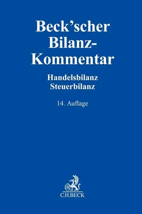 Cover: 9783406796913 | Beck'scher Bilanz-Kommentar | Bernd Grottel (u. a.) | Buch | XLVII